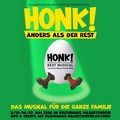 HONK! - ANDERS ALS DER REST