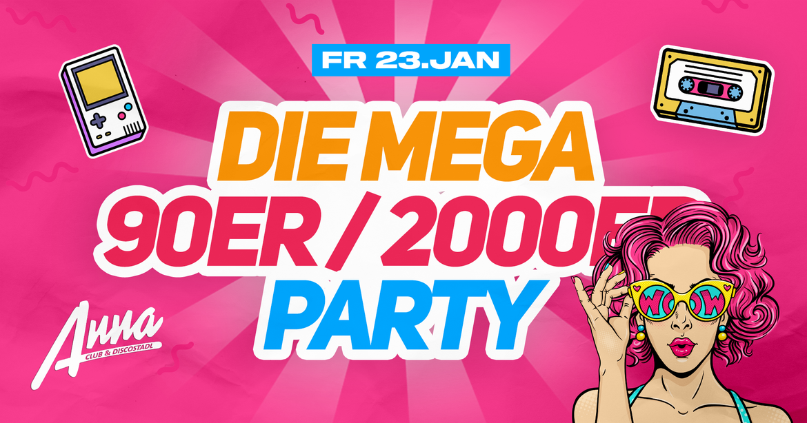 DIE MEGA 90ER & 2000ER PARTY