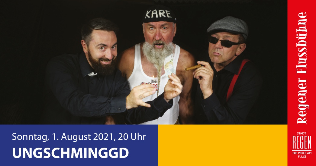 Regener Flussbühne 2021 – Ungschminggd