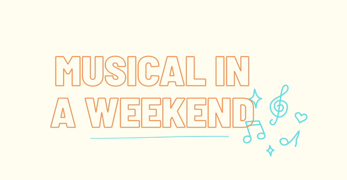 Musical in a Weekend 3