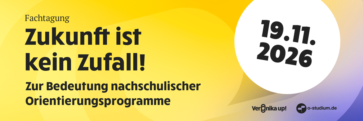 Fachtagung „Zukunft ist kein Zufall!“ – Zur Bedeutung nachschulischer Orientierungsprogramme