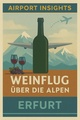 Weinflug über die Alpen