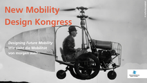 New Mobility Design Kongress: Designing Future Mobility – Wie sieht die Mobilität von morgen aus?