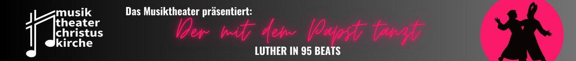 Der mit dem Papst tanzt - Luther in 95 Beats