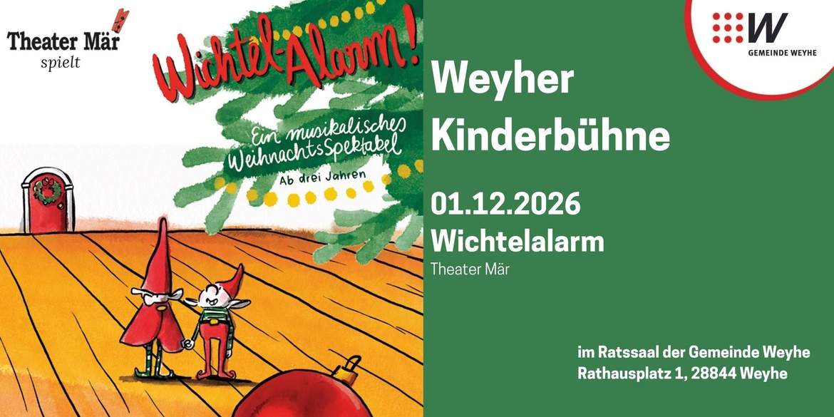 Wichtel-Alarm - Weyher Kinderbühne