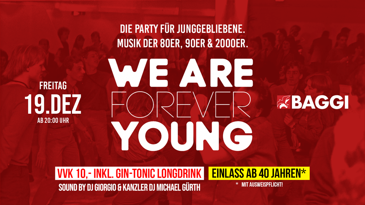 WE ARE FOREVER YOUNG|Ü40| HANNOVER