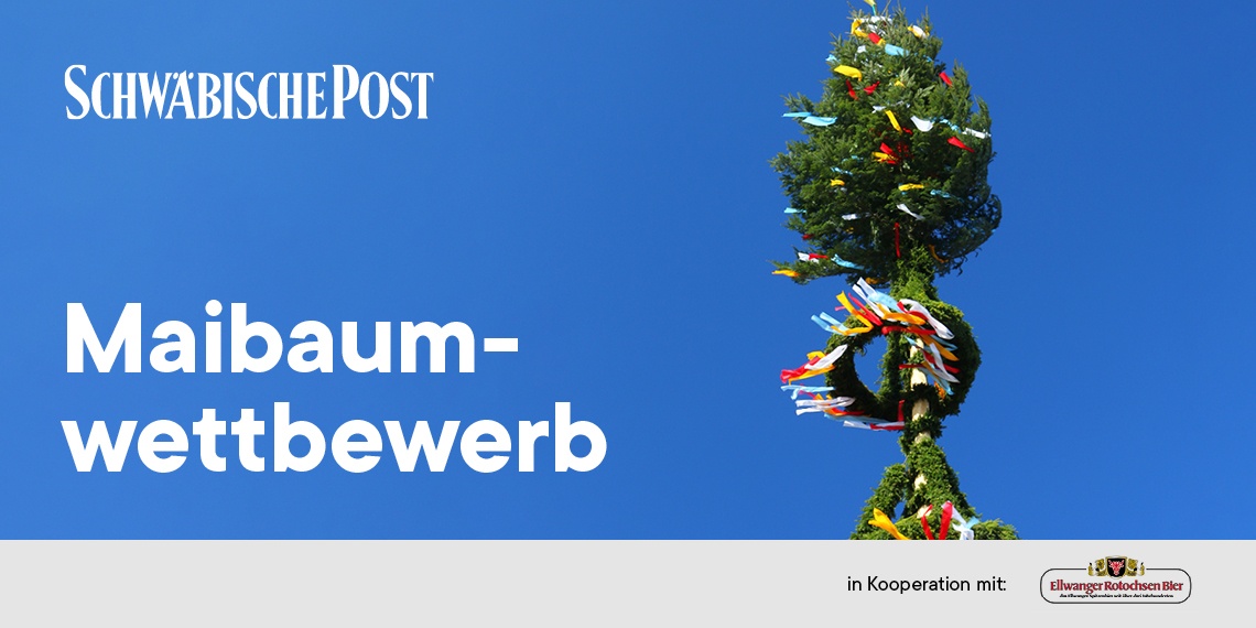 Die Maibaumprämierung der Schwäbischen Post