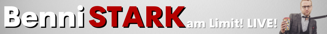 BENNI STARK: Stark am Limit! LIVE! + Support "Der Wolli"
