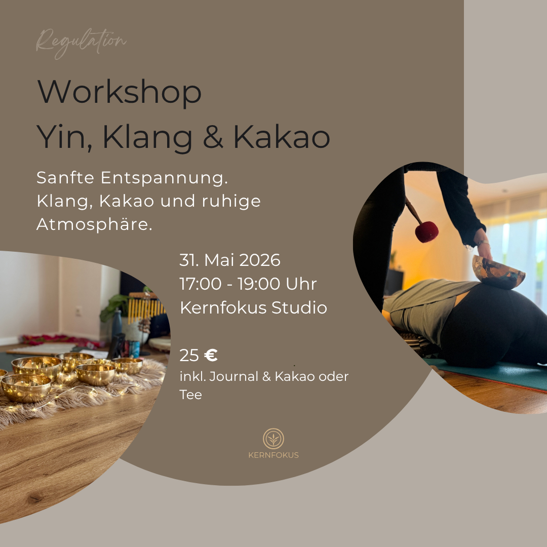 Workshop Regulation und Entspannung - Yin, Klang & Kakao