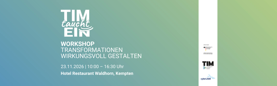 TIM taucht ein: Transformationen wirkungsvoll gestalten