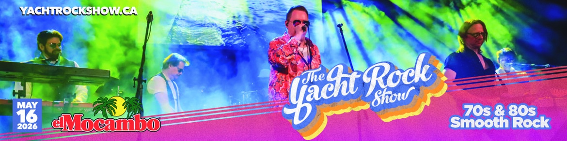 The Yacht Rock Show @ The El Mocambo Toronto