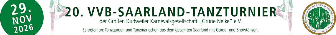 20. meineVVB-Saarland-Tanzturnier der Großen Dudweiler Karnevalsgesellschaft Grüne Nelke e.V.