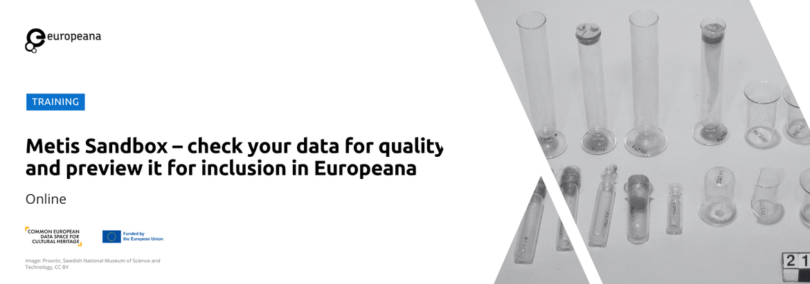 Metis Sandbox – check your data for quality and preview it for inclusion in Europeana