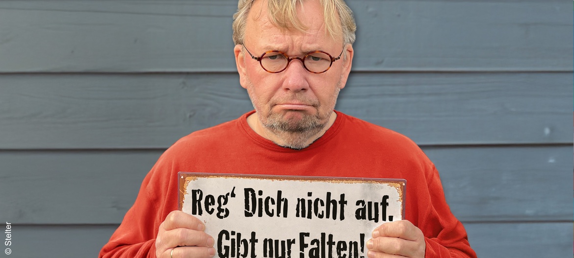 Bernd Stelter - "Reg‘ Dich nicht auf. Gibt nur Falten!“ Tour 2026