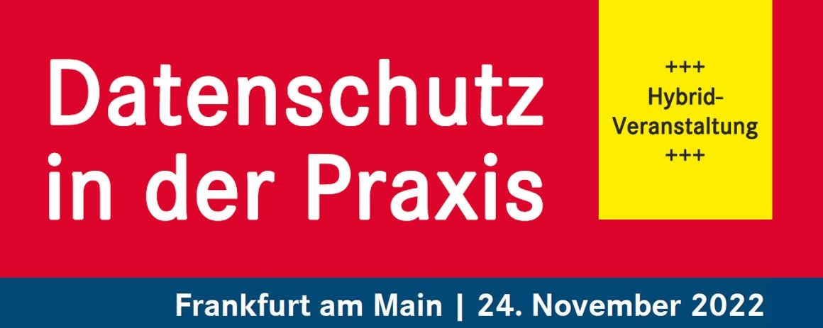 Datenschutz in der Praxis 2022