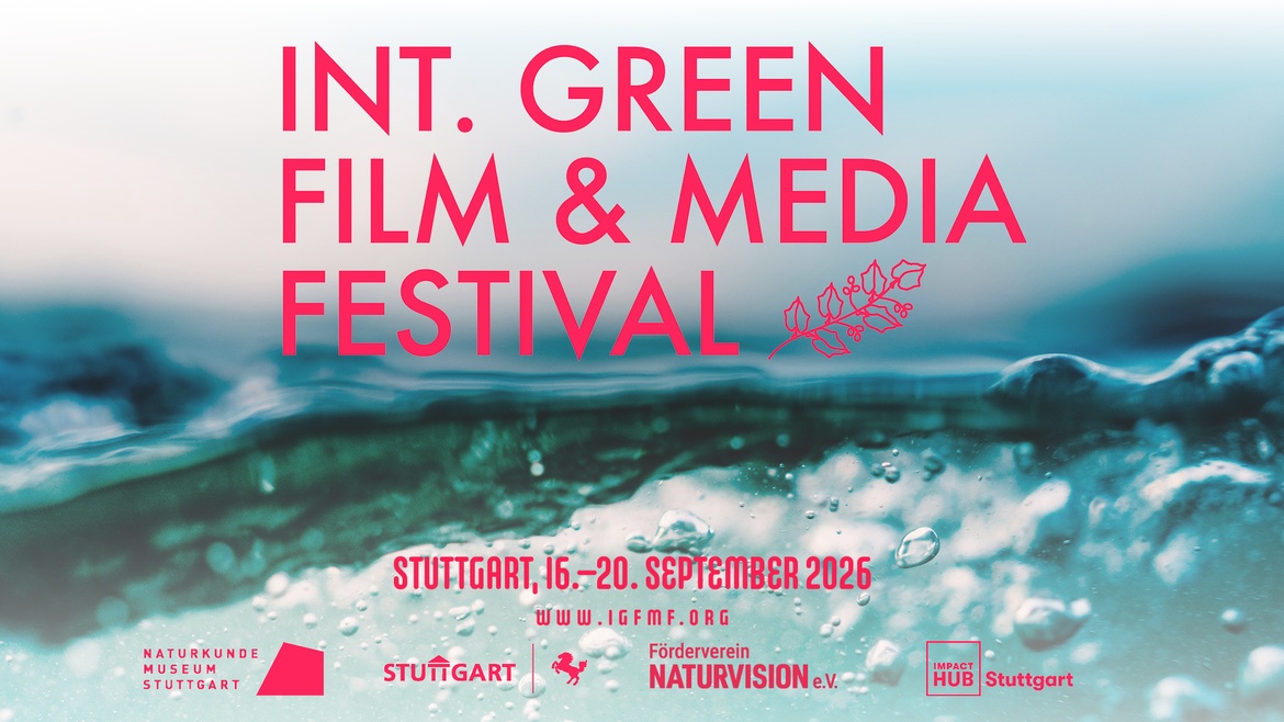 NaturVision e.V. Filmreihe x Int. Green Film & Media Festival 2026 Stuttgart