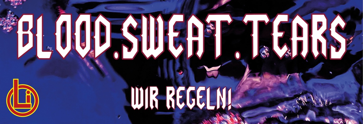 BLOOD, SWEAT, TEARS