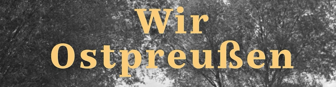 Jochen Buchsteiner "Wir Ostpreußen"