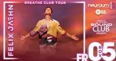 Sound Club pres. FELIX JAEHN BREATH CLUB TOUR