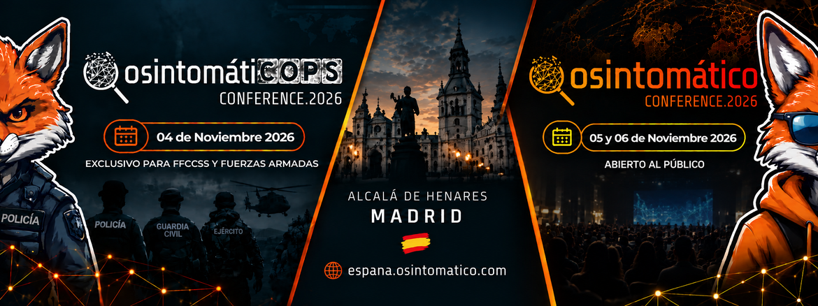 Osintomático & OsintomátiCOPS Conference 2026 - Madrid, España