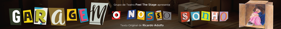 Garagem, O Nosso Sonho