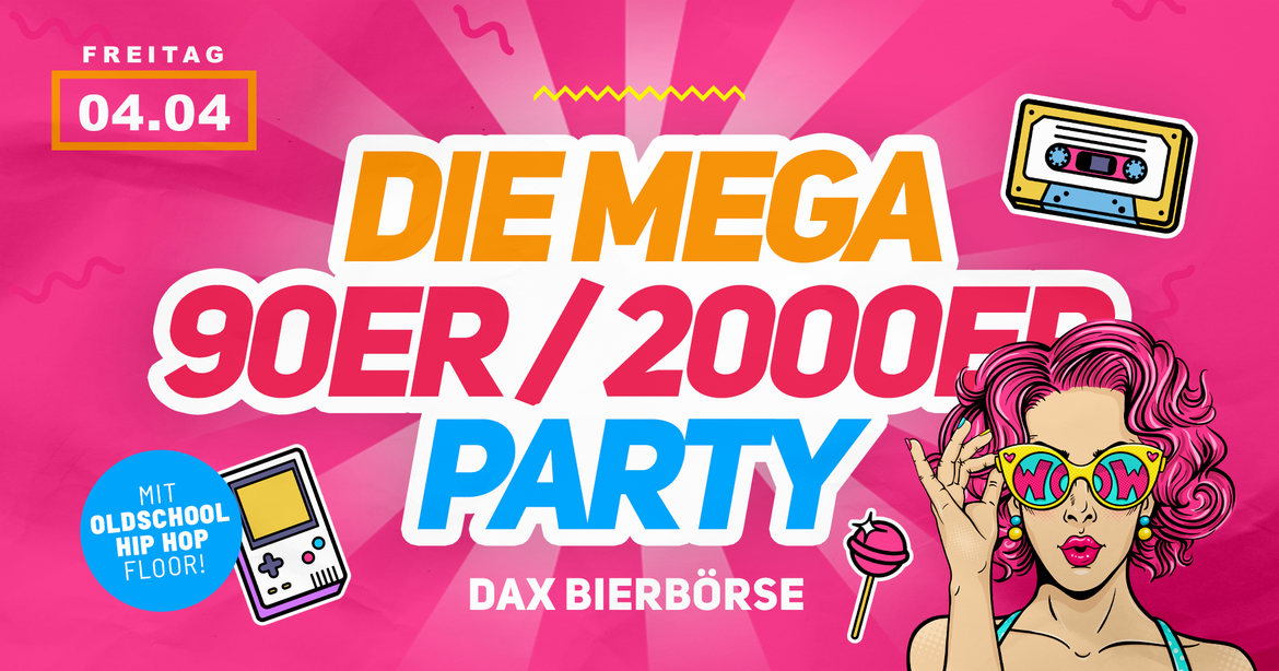 DIE MEGA 90ER/2000ER PARTY I BRAUNSCHWEIG I 18+