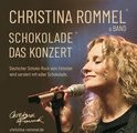 XX Schokolade – das Konzert: Christina Rommel mit Band und Schokoladenshow