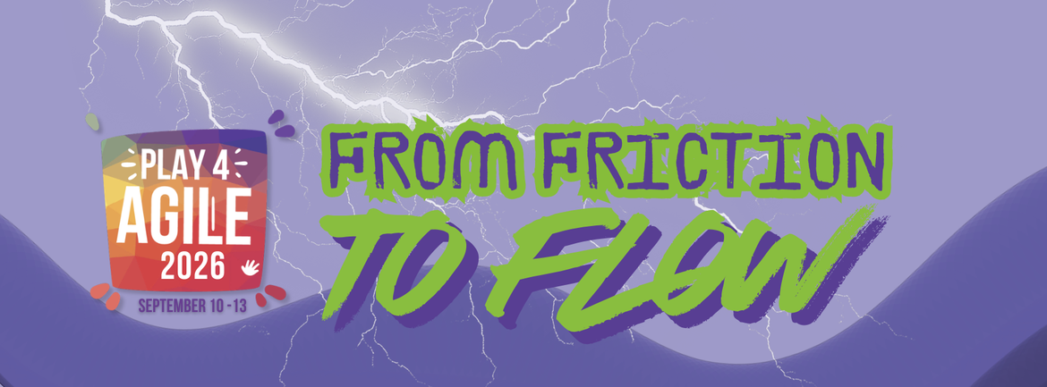play4agile UnConference 2026: From Friction to Flow