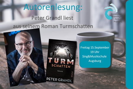 Autorenlesung mit Peter Grandl zu seinem Roman Turmschatten