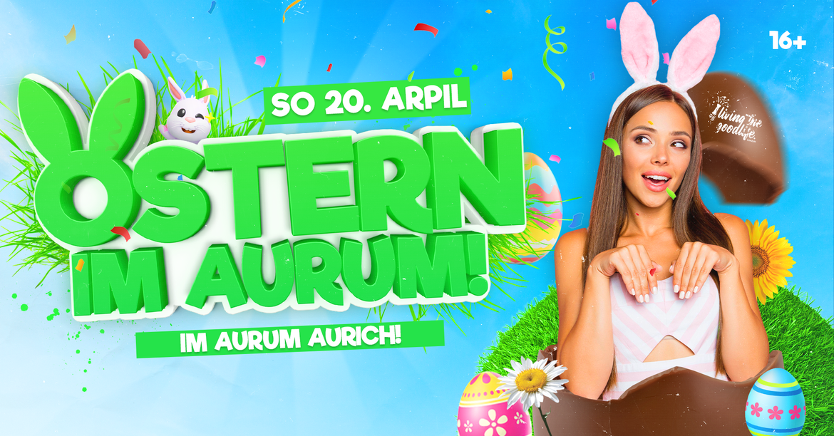 OSTERN IM AURUM I 16+