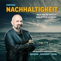 Jubiläumsveranstaltung: Nach uns die Sintflut. Aber bitte plastikfrei. Mit Dominik Dodokay Kuhn!