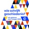 Wie schrijft geschiedenis?