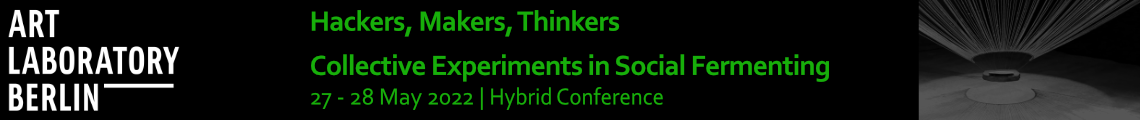 Hackers, Makers, Thinkers | Conference Day 2 (Visiting Exhibition + Walking Conversation / Panel B)