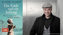 Oliver Hilmes: "Ein Ende und ein Anfang"