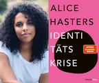 Alice Hasters: "Identitätskrise" (Lesung & Gespräch)