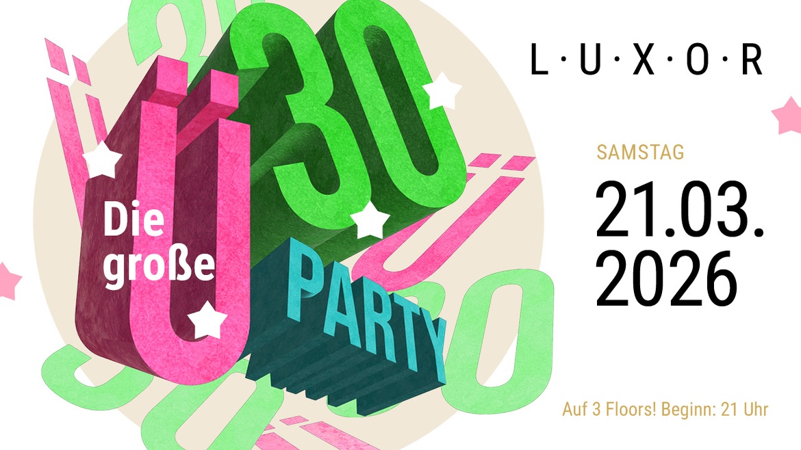 Ü30 Party im Luxor