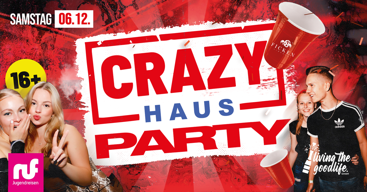 CRAZY HAUSPARTY I FRIESACK I 16+