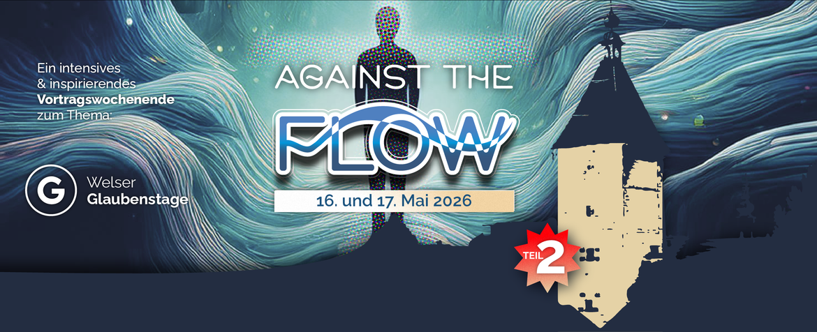 Against The Flow - Gegen den Strom Teil 2