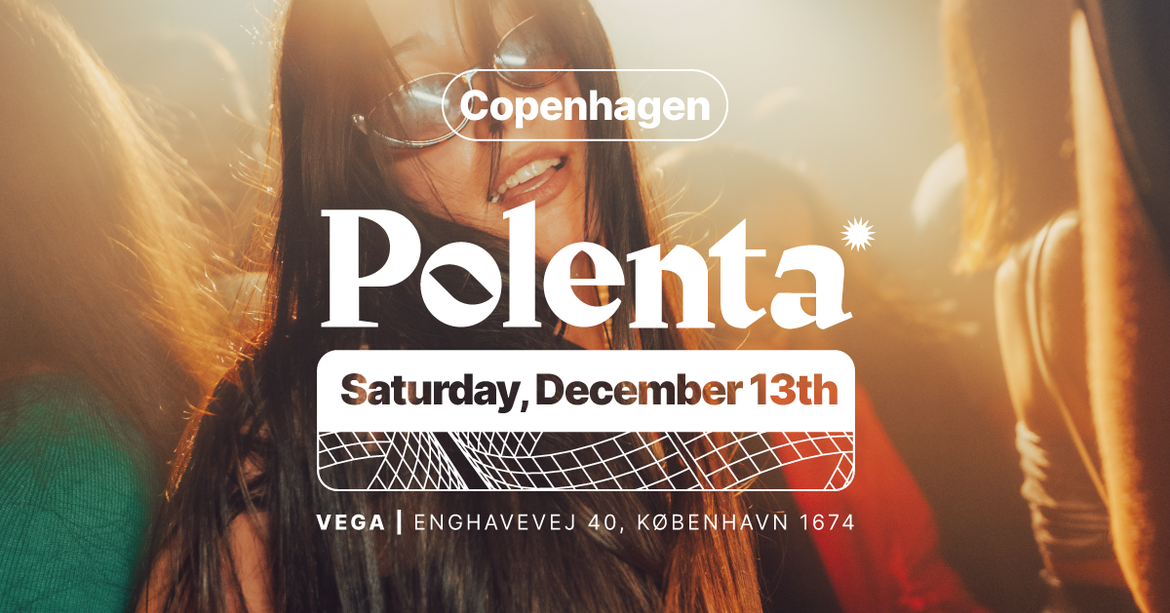 Fiesta Polenta | Copenhagen | TICKETS | VEGA