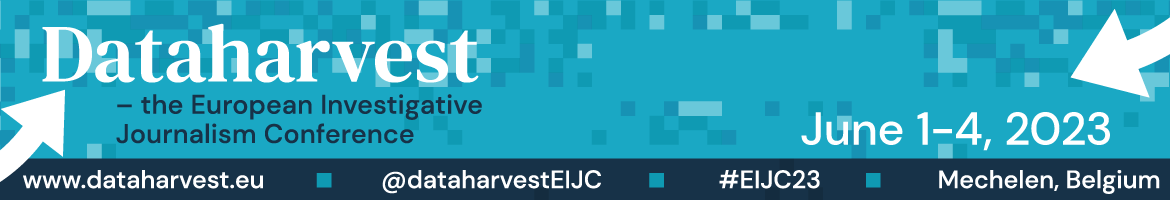 Dataharvest 2023 - The European Investigative Journalism Conference