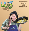 XX Luis aus Südtirol - Speck mit Schmorrn (Pfarrzentrum St. Michael/Aichach)