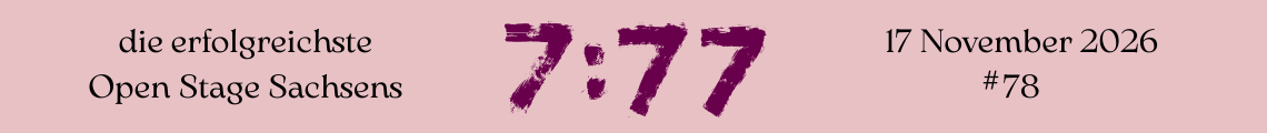 7:77 - die Open Stage #78