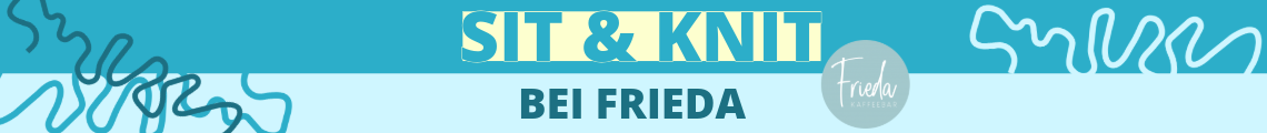 Sit & Knit - Kaffeebar Frieda