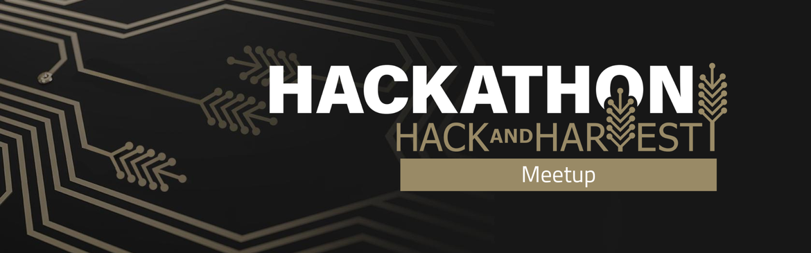 HACK & HARVEST Meetup 2025