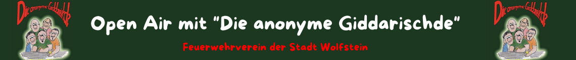 Open Air mit "Die anonyme Giddarischde"
