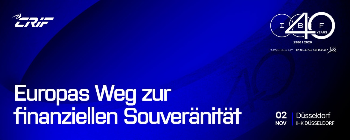 40 Jahre IBF "Europas Weg zur finanziellen Souveränität" in Düsseldorf