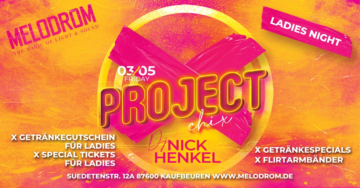 Project ChiX - Ladies Night @Melodrom