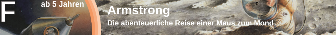 Armstrong - Die abenteuerliche Reise einer Maus zum Mond