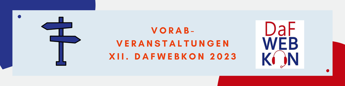 VOR-DaFWEBKON 23: (Virtuelle) Lernumgebungen erschließen