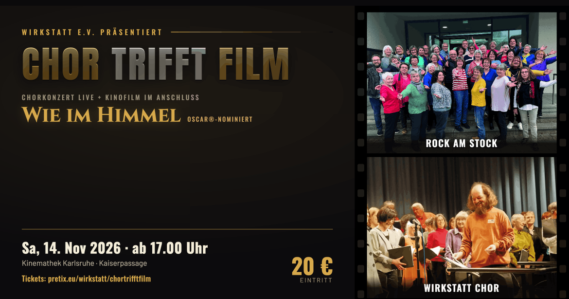 Chor trifft Film – "Wie im Himmel"